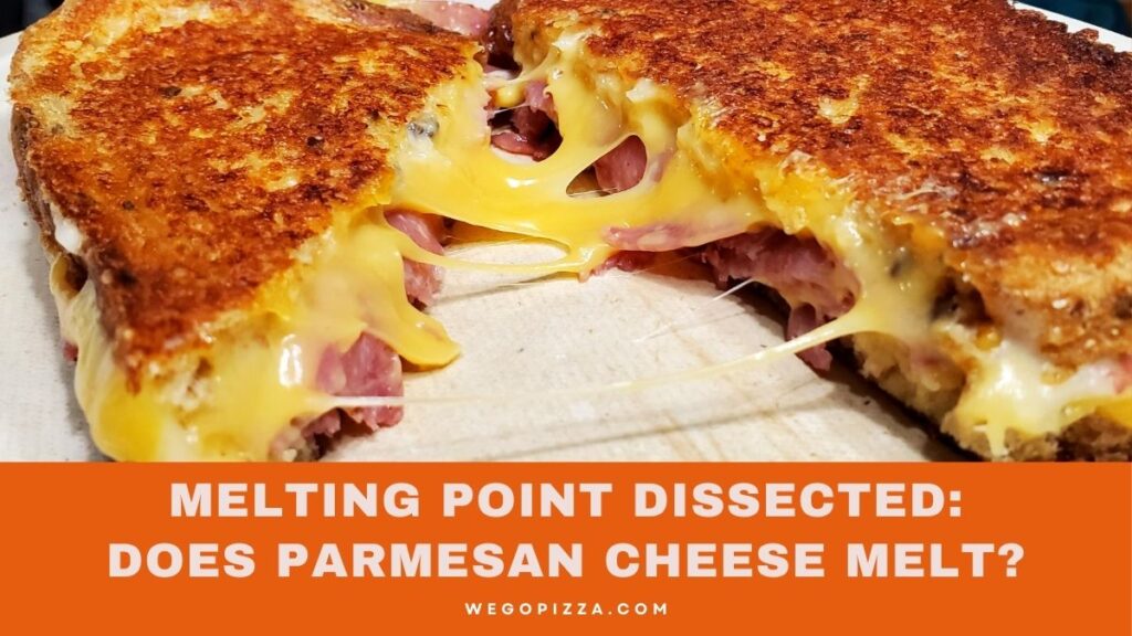 Melting Point Dissected: Does Parmesan Cheese Melt